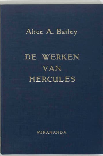 De werken van Hercules - A.A. Bailey 9789062715992, Boeken, Verzenden, Zo goed als nieuw, A.A. Bailey