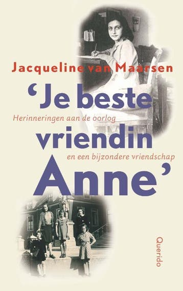 Je beste vriendin Anne - Jacqueline van Maarsen, Boeken, Kinderboeken | Jeugd | 10 tot 12 jaar, Verzenden, Zo goed als nieuw, Jacqueline van Maarsen
