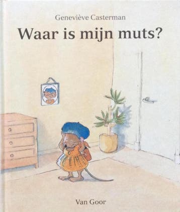 Waar is mijn muts? - Geneviève Casterman 9789000031818, Verzenden, Gelezen, Geneviève Casterman