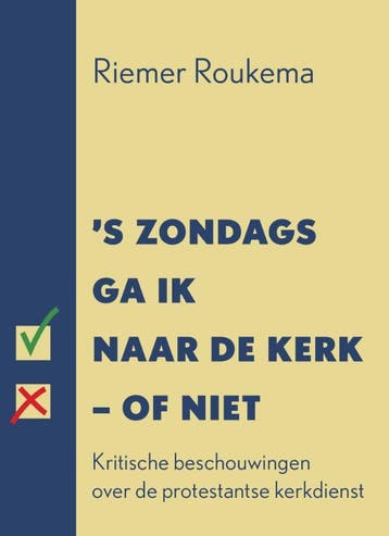 S Zondags Ga Ik Naar De Kerk - Of Niet | Riemer Roukema, Ophalen of Verzenden, Nieuw, Riemer Roukema