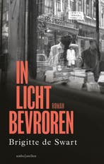 In Licht Bevroren 9789026356292 Brigitte de Swart, Ophalen of Verzenden, Nieuw, Brigitte de Swart