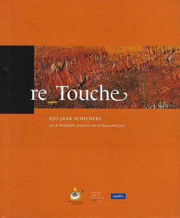 re-Touche. 250 jaar schilders van de Koninklijke Academie, Verzenden, Gelezen, Annelies Nagels