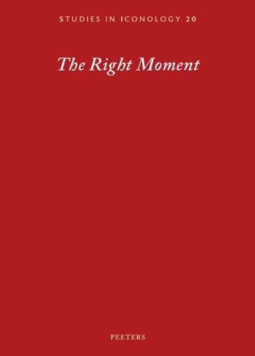 The Right Moment / Studies in Iconology / 20 9789042946729, Verzenden, Zo goed als nieuw, Peeters Publishers