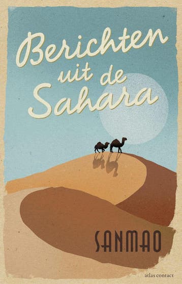 Berichten uit de Sahara (Nieuw), Boeken, Verzenden, Nieuw, Sanmao