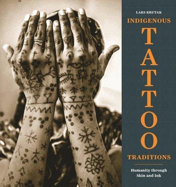 9780691255392 Indigenous Tattoo Traditions, Verzenden, Nieuw, Lars Krutak
