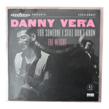 Danny Vera - For Someone I Still Dont Know / The Weight 7, Verzenden, Nieuw in verpakking