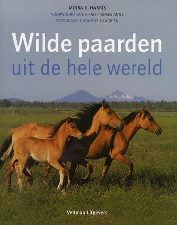 Wilde paarden uit de hele wereld - Moira C. Harris, Verzenden, Zo goed als nieuw, Moira C. Harris