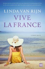 Vive la France 9789460682353 Linda van Rijn, Verzenden, Gelezen, Linda van Rijn