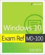 Exam Ref MD-100 Windows 10 9780135560594 Andrew Bettany, Verzenden, Zo goed als nieuw, Andrew Bettany