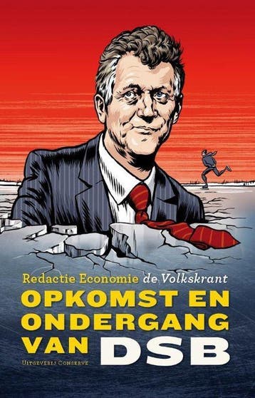 Opkomst en ondergang van DSB - De Volkskrant, Verzenden, Gelezen