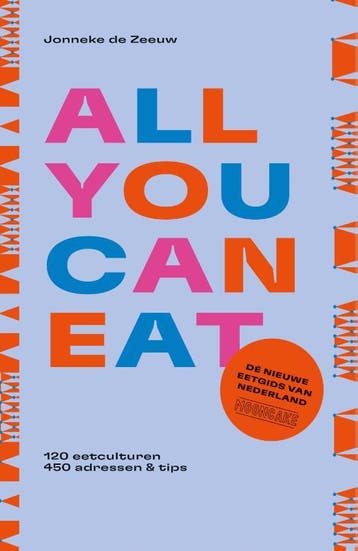 All You Can Eat - De Nieuwe Eetgids Van Nederland | Nieuw, Boeken, Kookboeken, Ophalen of Verzenden, Nieuw, Jonneke Zeeuw