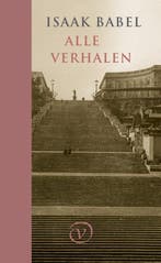 Alle Verhalen 9789028210776 Isaak Babel, Ophalen of Verzenden, Nieuw, Isaak Babel