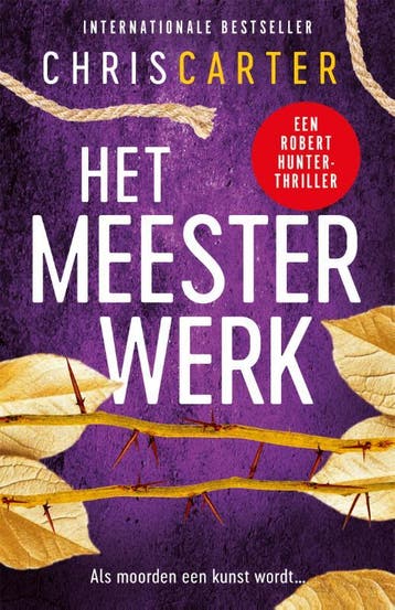 Het Meesterwerk | Chris Carter | Nieuw, Boeken, Thrillers, Ophalen of Verzenden, Nieuw, Chris Carter