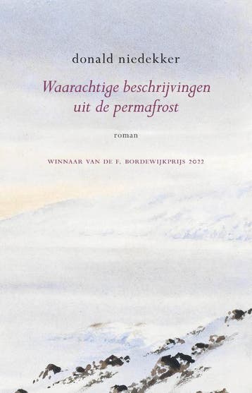 Waarachtige Beschrijvingen Uit De Permafrost | Nieuw, Ophalen of Verzenden, Nieuw, Donald Niedekker