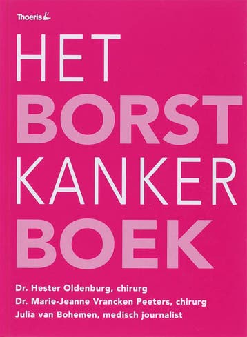 Het Borstkanker Boek - Hester Oldenburg 9789072219169, Verzenden, Zo goed als nieuw, Hester Oldenburg
