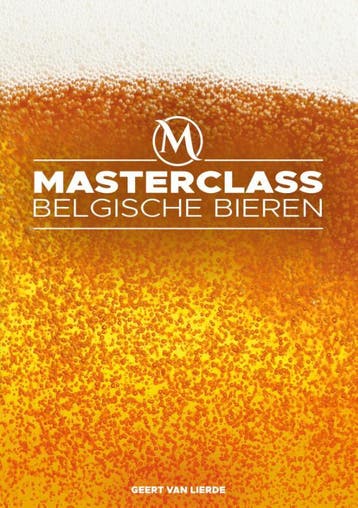Masterclass Belgische bieren - Swinkels 9789493001534, Verzenden, Zo goed als nieuw, Swinkels