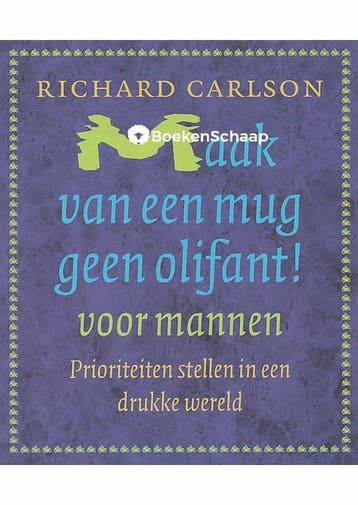 Maak van een mug geen olifant voor mannen Richard Carlson, Verzenden, Gelezen