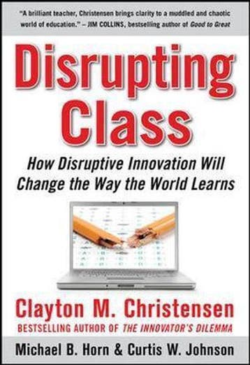 Disrupting Class - Clayton Christensen 9780071592062, Verzenden, Gelezen, Clayton Christensen