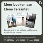 Het verhaal van het verloren kind / De geniale vriendin / 4, Verzenden, Gelezen, Elena Ferrante