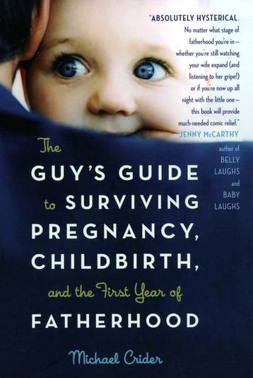 The Guys Guide To Surviving Pregnancy, Childbirth, And The, Verzenden, Gelezen, Michael Crider