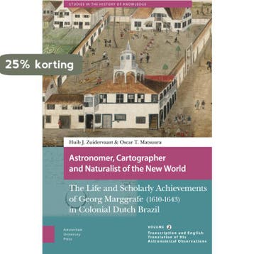 Astronomer, Cartographer and Naturalist of the New World /, Verzenden, Zo goed als nieuw