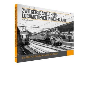 Zwitserse sneltrein- locomotieven in Nederland 9789464911756, Verzenden, Zo goed als nieuw, Jos Burgemeester