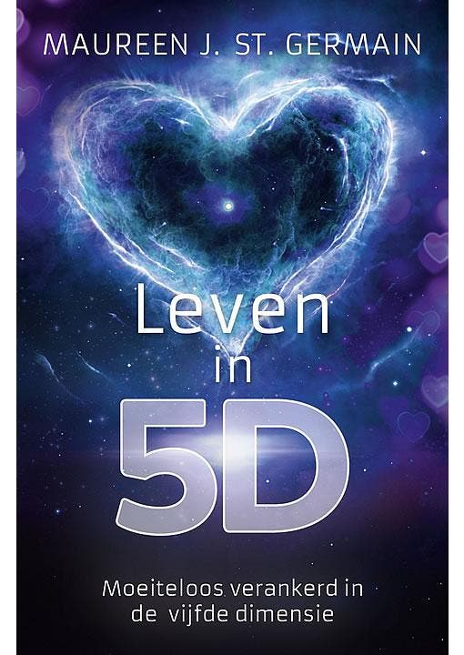Leven in 5D Maureen J. St. Germain, Boeken, Esoterie en Spiritualiteit, Gelezen, Verzenden