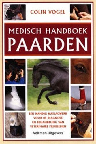 Medisch handboek paarden - C. Vogel 9789059201910, Verzenden, Zo goed als nieuw, C. Vogel