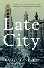 Late City | 9780857304896 | Robert Olen Butler, Boeken, Zo goed als nieuw, Robert Olen Butler