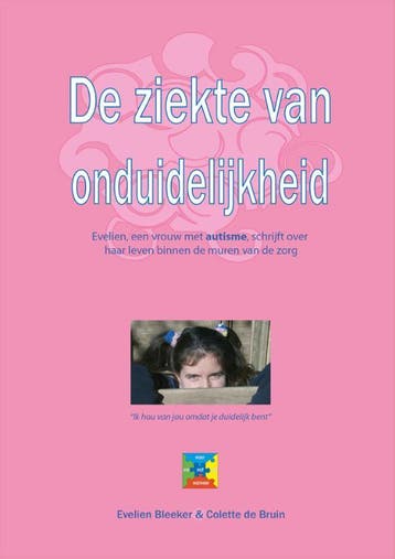 De ziekte van onduidelijkheid - Evelien Bleeker, Verzenden, Zo goed als nieuw, Evelien Bleeker
