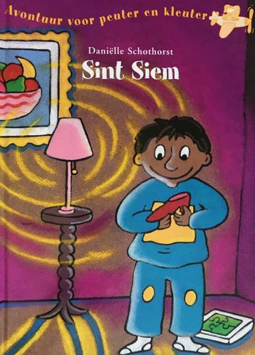 Sint Siem / Avontuur voor peuter en kleuter 9789027661050, Verzenden, Gelezen, Daniëlle Schothorst