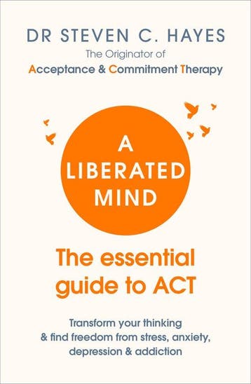 9781785041181 A Liberated Mind Steven Hayes, Verzenden, Nieuw, Steven Hayes