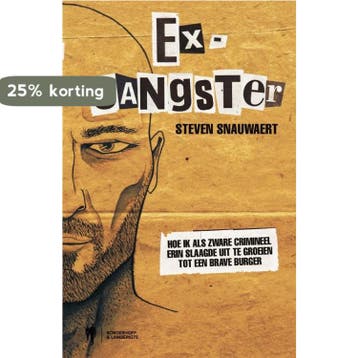 Ex-gangster - Steven Snauwaert 9789089314550, Verzenden, Gelezen, Steven Snauwaert