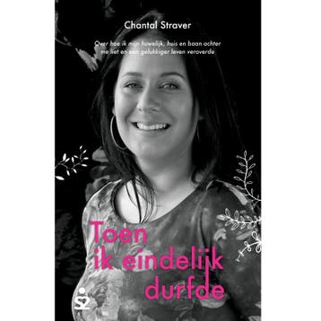 Toen Ik Eindelijk Durfde | Chantal Straver | Nieuw, Ophalen of Verzenden, Nieuw, Chantal Straver