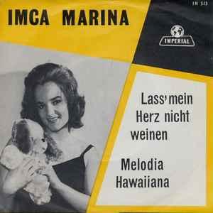 vinyl single 7 inch - Imca Marina - Lass Mein Herz Nicht..., Verzenden, Zo goed als nieuw, 7 inch, Pop