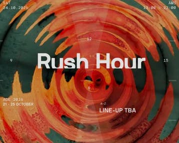 Rush Hour ADE Tickets – 24 okt 2026 – Lofi Amsterdam, Twee personen, Oktober