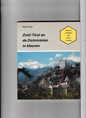 Zuid - de dolomieten in kleuren - Ortner, Boeken, Reisgidsen, Verzenden, Gelezen