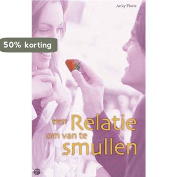 Een relatie om van te smullen 9789055991303 A. Floris, Verzenden, Gelezen, A. Floris