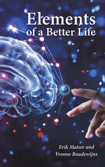 9781398499683 Elements Of A Better Life Dr. Erik Matser, Verzenden, Nieuw, Dr. Erik Matser