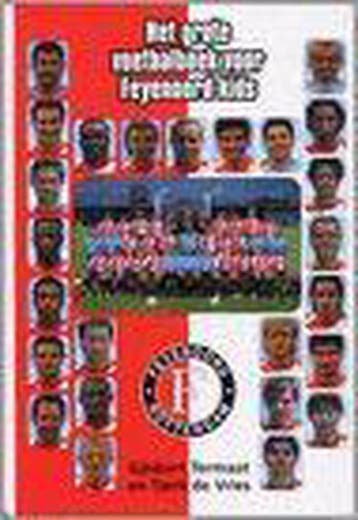 GROTE VOETBALBOEK VOOR FEYENOORDKIDS 9789045303475, Verzenden, Gelezen, T. de Vries