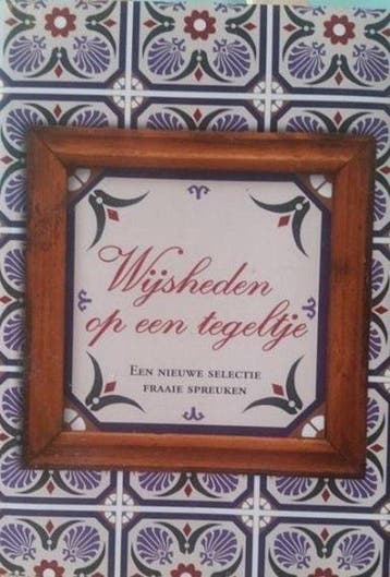 Wijsheden op een tegeltje - en 9789055139750, Verzenden, Zo goed als nieuw, En