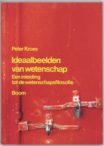 Ideaalbeelden van wetenschap - P.A. Kroes 9789053522493, Verzenden, Zo goed als nieuw, P.A. Kroes