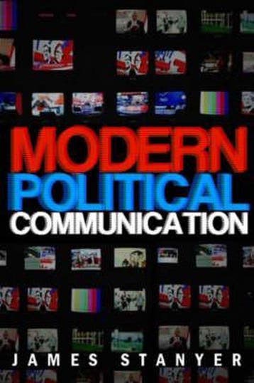 Modern Political Communications - James Stanyer, Verzenden, Gelezen, James Stanyer