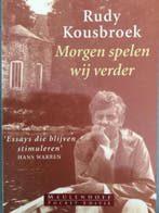MORGEN SPELEN WIJ VERDER (PK) 9789029046442 Rudy Kousbroek, Verzenden, Gelezen, Rudy Kousbroek