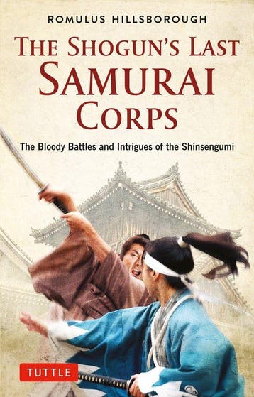 9784805315460 The Shoguns Last Samurai Corps, Boeken, Verzenden, Nieuw, Romulus Hillsborough