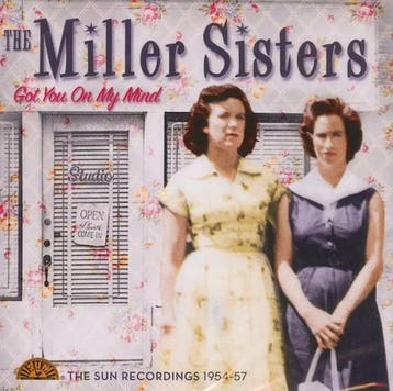 cd - Miller Sisters - Got You On My Mind - The Sun Record..., Verzenden, Zo goed als nieuw