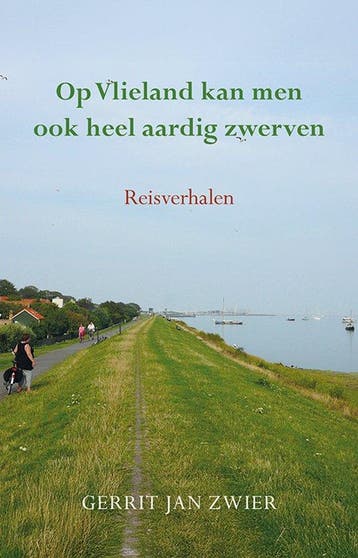 9789463657488 Op Vlieland kan men ook heel aardig zwerven, Boeken, Verzenden, Nieuw, Gerrit Jan Zwier