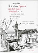 Sporen van het oude Zeeland 9789059941526 W. Rothuizen, Boeken, Verzenden, Gelezen, W. Rothuizen