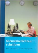 Nieuwsberichten schrijven 9789047300557 P. van der Bijl, Verzenden, Gelezen, P. van der Bijl