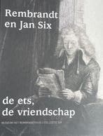 Rembrandt en Jan Six. De ets, de vriendschap., Ophalen of Verzenden, Nieuw
